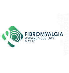 Fibromyalgia Awareness Day May 12