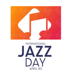 International Jazz Day April 30