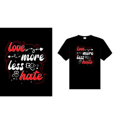 Love More Less Hate