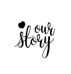 Lettering Our Story Black And White