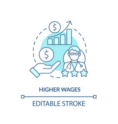 Higher Wages Turquoise Concept Icon