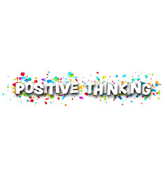 Positive Thinking Sign Over Cut Out Ribbon