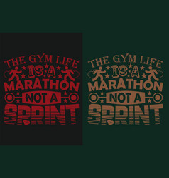 Gym Life Marathon Not A Sprint