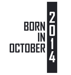 Born In October 2014