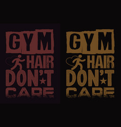 Gym Hair Dont Care