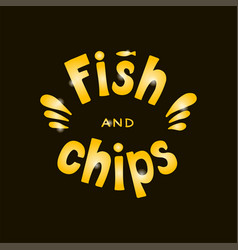 Fish And Chips Golden Text