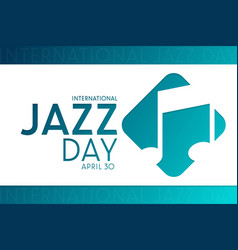 International Jazz Day April 30