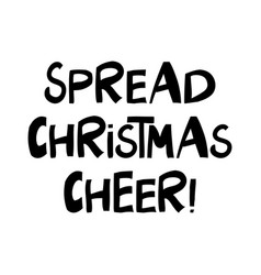 Spread Christmas Cheer Winter Holidays Quote Cute