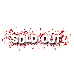 Sold Out Sign Over Red Cut Foil Ribbon