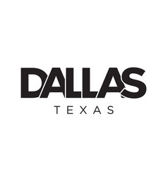 Dallas Texas Usa Typography Slogan Design America