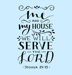 Hand Lettering With Bible Verse Me And My House We