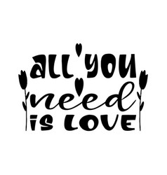 All You Need Is Love Quote Letters