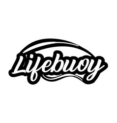 Lifebuoy Text Black And White