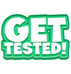 Get Tested Font In Cartoon Style Isolated