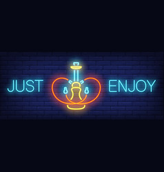 Just Enjoy Neon Sign