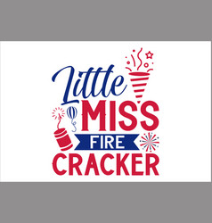 Little Miss Fire Cracker