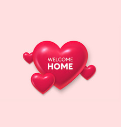 Welcome Home Tag Invitation Offer 3d Hearts