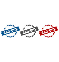 Bail Out Stamp Out Sign Out Label Set