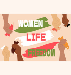 Women Life Freedom Hands Holding Multicolored