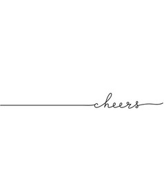 Cheers Word - Continuous One Line With Word