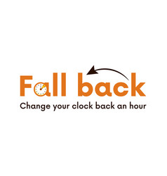 A Banner For Change Your Clocks Back An Hour Fall