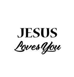 Jesus Loves You Vector Images (over 350)