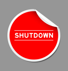 Red Color Peel Sticker Label With Word Shutdown