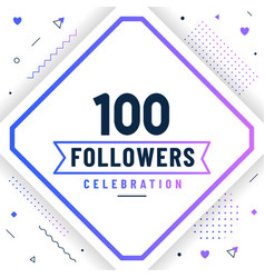 Thank You 100 Followers Celebration Modern