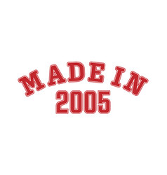 Made In 2005 Lettering Year Birth