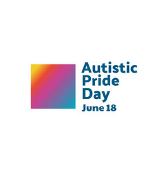 Autistic Pride Day June 18 Holiday Concept