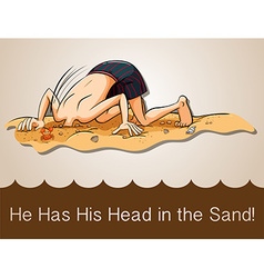 Head In The Sand Idiom