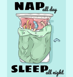 Nap All Day Sleep All Night Person Sleeping