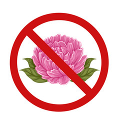 Peonies In The Prohibition Sign