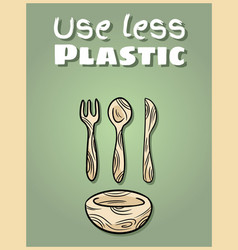 Use Less Plastic Bamboo Dishware Poster