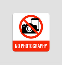 No Photography Sign And Camera