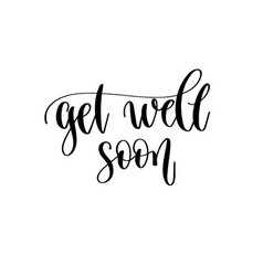 Get Well Soon - Hand Lettering Inscription Text