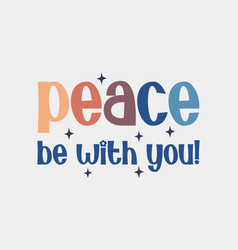 Peace Be With You Christian Jesus Quote Retro Hand