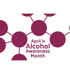 April Is Alcohol Awareness Month Concept Template