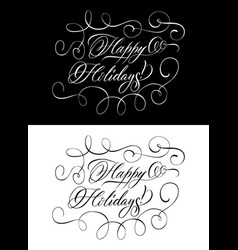 Two Monochrome Lettering Wishing Happy Holidays