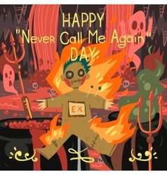 Happy Never Call Me Again Day Greeting Card