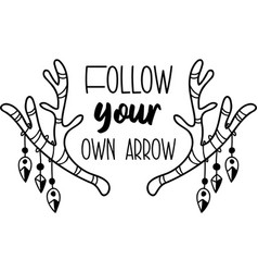 Follow Your Own Arrow Lettering