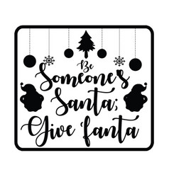 Be Someones Santa Yuri Fanta Typography T-shirt