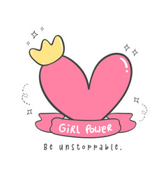 Cute Girl Empower Heart With Crown Feminist