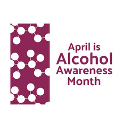 April Is Alcohol Awareness Month Concept Template