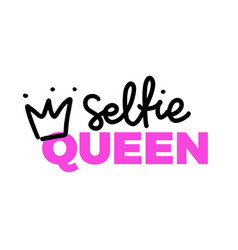 Selfie Queen Lettering