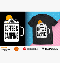 Coffee Camping Shirt Design