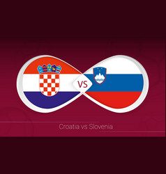 Croatia Vs Slovenia In Football Competition Group