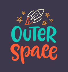 Outer Space Hand Written Lettering With Rocket