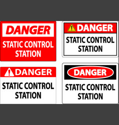 Danger Sign Static Control Station