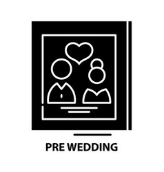 Pre Wedding Icon Black Sign With Editable